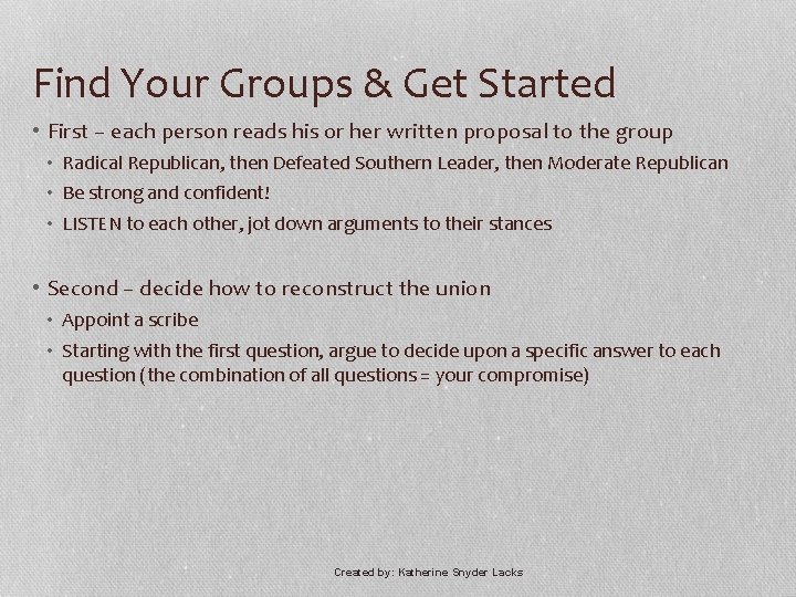 Find Your Groups & Get Started • First – each person reads his or