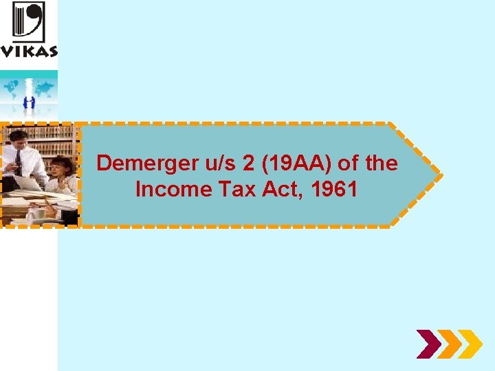 Demerger u/s 2 (19 AA) of the Income Tax Act, 1961 