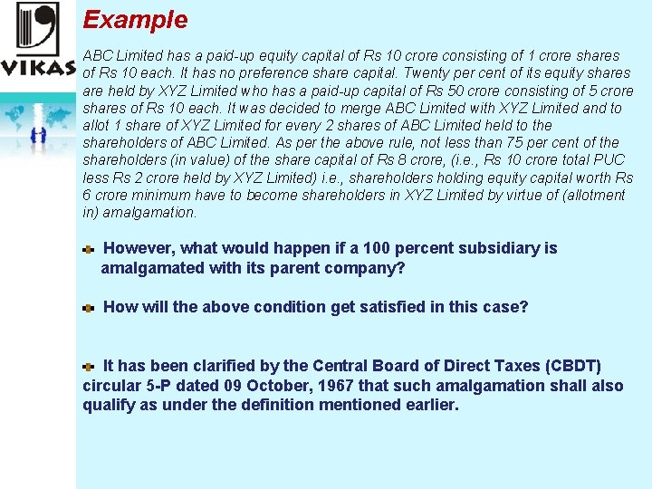 Example ABC Limited has a paid-up equity capital of Rs 10 crore consisting of