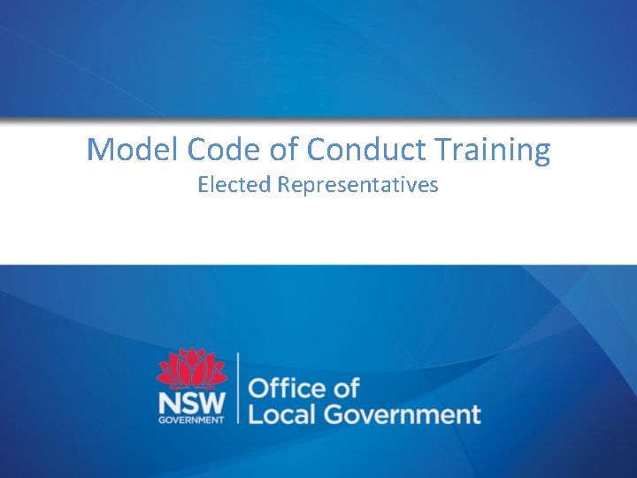 Model Code of Conduct Training Elected Representatives 