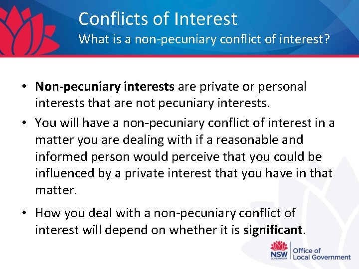 Conflicts of Interest What is a non-pecuniary conflict of interest? • Non-pecuniary interests are