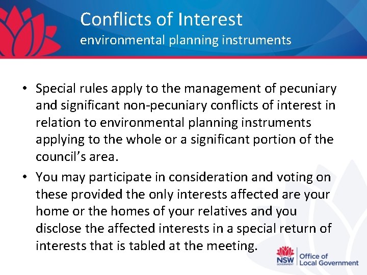 Conflicts of Interest environmental planning instruments • Special rules apply to the management of