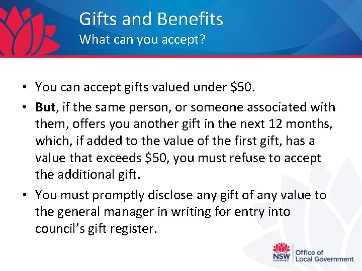 Gifts and Benefits What can you accept? • You can accept gifts valued under