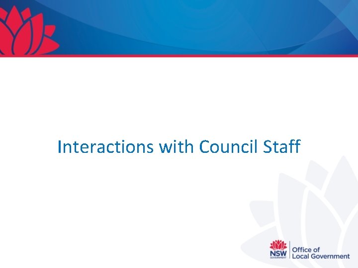 Interactions with Council Staff 