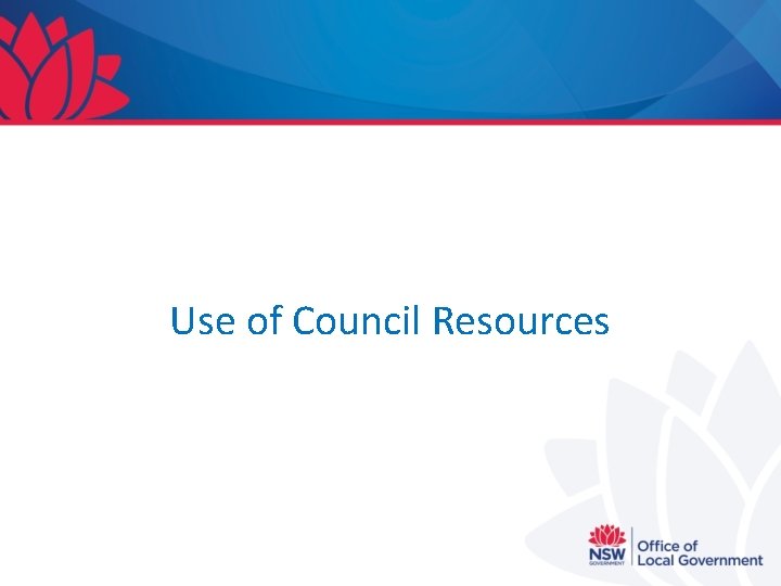 Use of Council Resources 