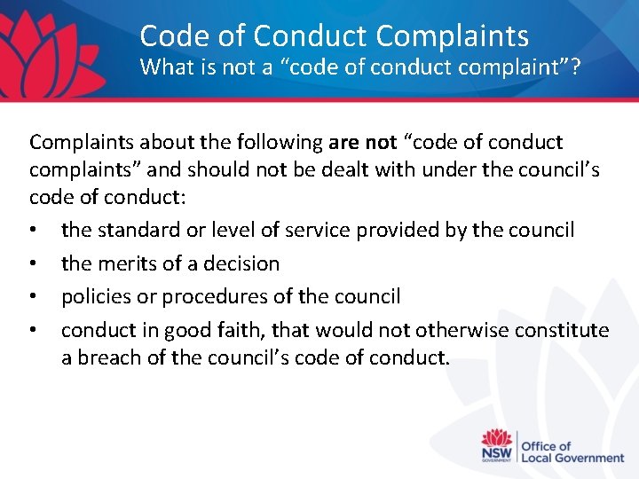 Code of Conduct Complaints What is not a “code of conduct complaint”? Complaints about