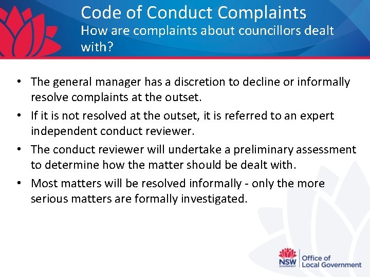 Code of Conduct Complaints How are complaints about councillors dealt with? • The general