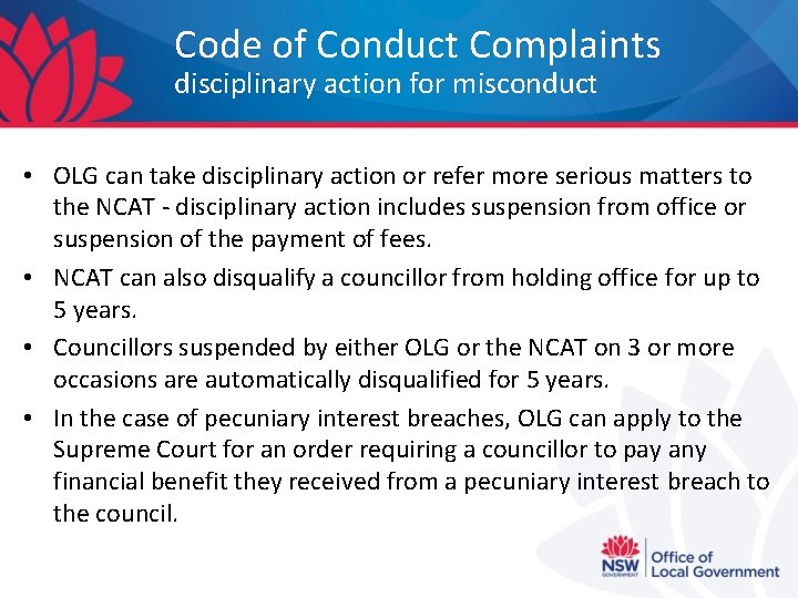 Code of Conduct Complaints disciplinary action for misconduct • OLG can take disciplinary action