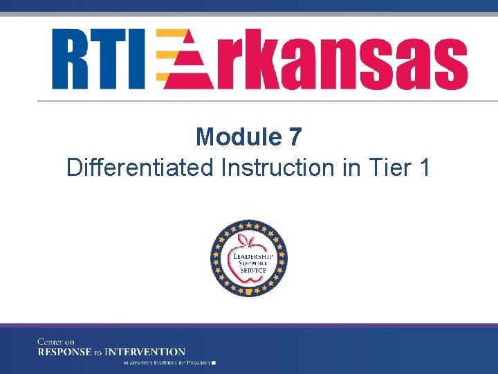 Module 7 Differentiated Instruction in Tier 1 