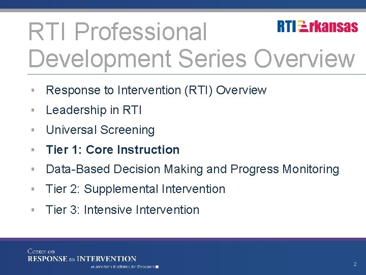 RTI Professional Development Series Overview ▪ Response to Intervention (RTI) Overview ▪ Leadership in