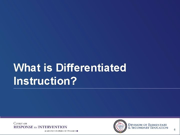 What is Differentiated Instruction? 5 