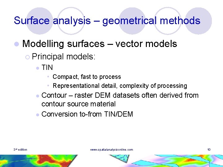 Surface analysis – geometrical methods l Modelling ¡ Principal l surfaces – vector models:
