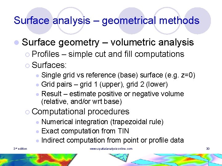Surface analysis – geometrical methods l Surface geometry – volumetric analysis ¡ Profiles –