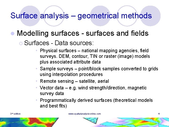 Surface analysis – geometrical methods l Modelling ¡ Surfaces surfaces - surfaces and fields