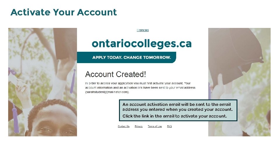 Activate Your Account An account activation email will be sent to the email address