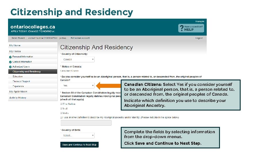 Citizenship and Residency Canadian Citizens: Select Yes if you consider yourself to be an