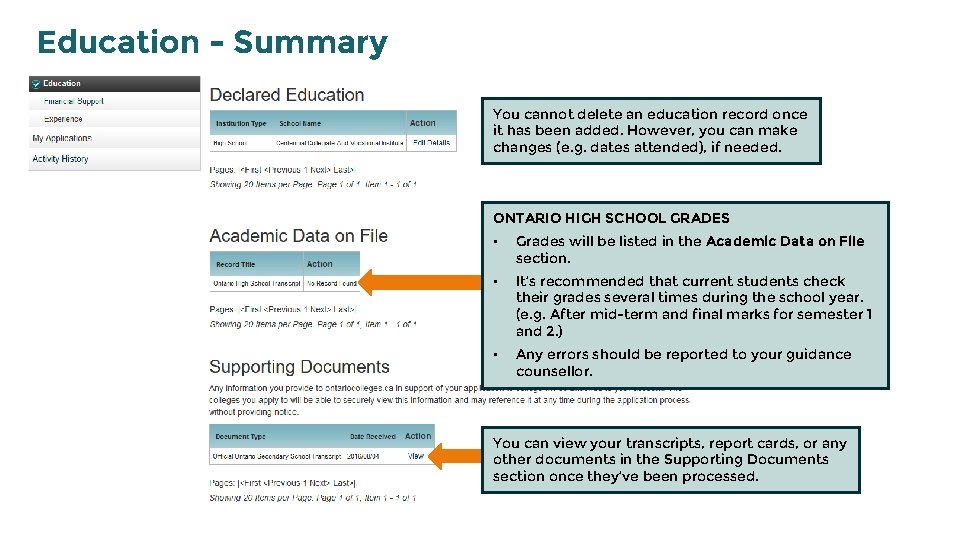 Education - Summary You cannot delete an education record once it has been added.