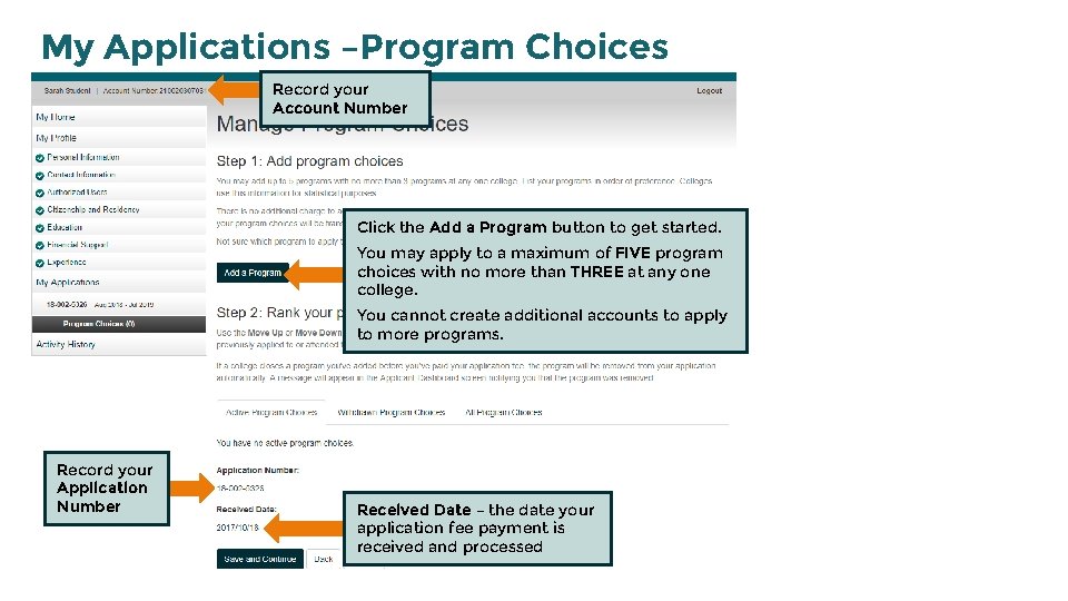 My Applications –Program Choices Record your Account Number Click the Add a Program button