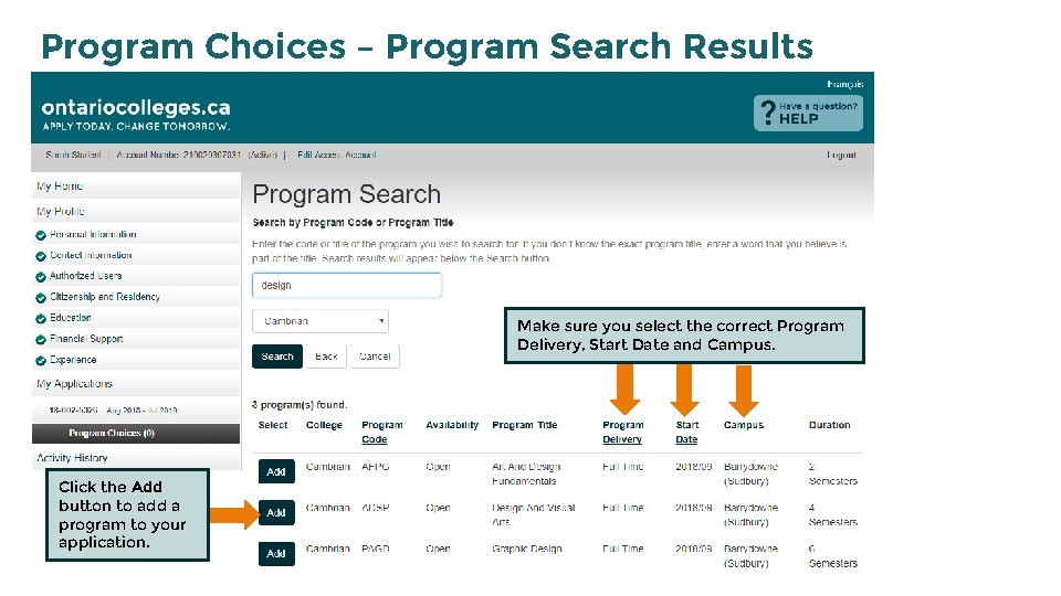Program Choices – Program Search Results Make sure you select the correct Program Delivery,