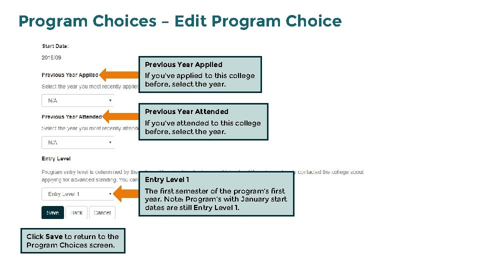 Program Choices – Edit Program Choice Previous Year Applied If you’ve applied to this