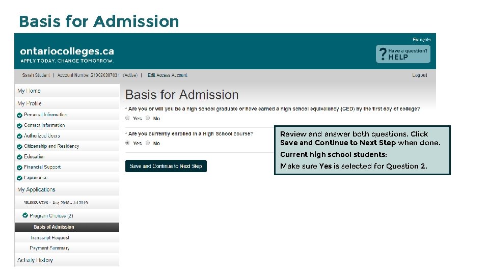 Basis for Admission Review and answer both questions. Click Save and Continue to Next