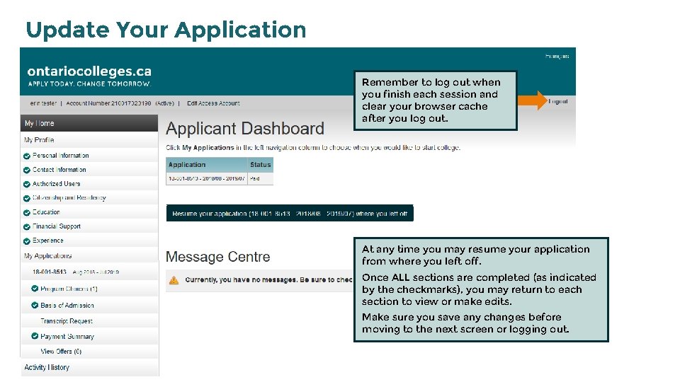 Update Your Application Remember to log out when you finish each session and clear