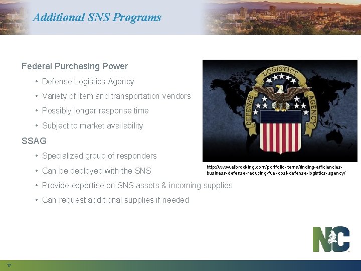 Additional SNS Programs Federal Purchasing Power • Defense Logistics Agency • Variety of item
