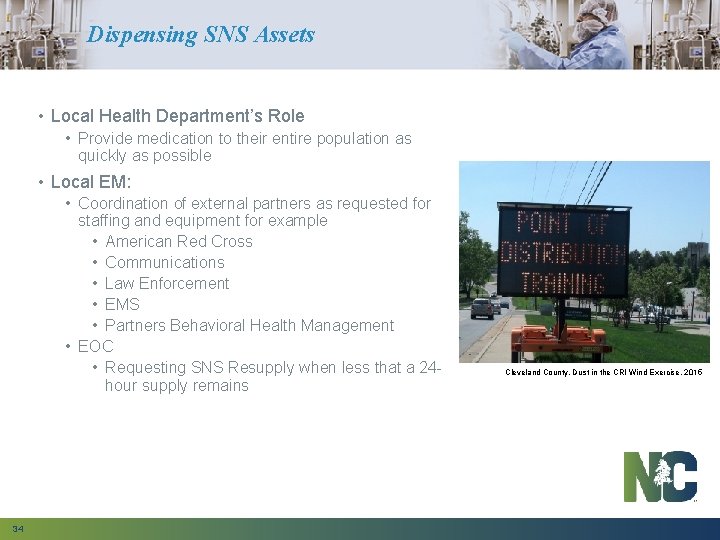 Dispensing SNS Assets • Local Health Department’s Role • Provide medication to their entire