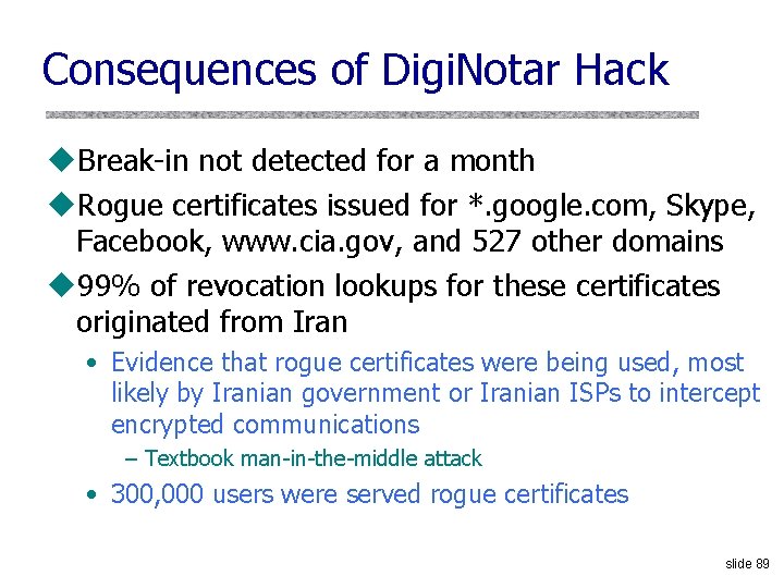 Consequences of Digi. Notar Hack u. Break-in not detected for a month u. Rogue
