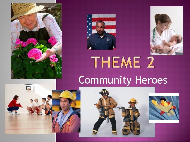 Community Heroes 