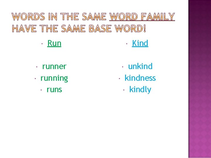  Run runner running runs unkindness kindly Kind 