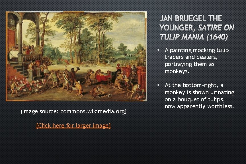 JAN BRUEGEL THE YOUNGER, SATIRE ON TULIP MANIA (1640) • A painting mocking tulip