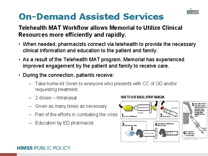 On-Demand Assisted Services Telehealth MAT Workflow allows Memorial to Utilize Clinical Resources more efficiently