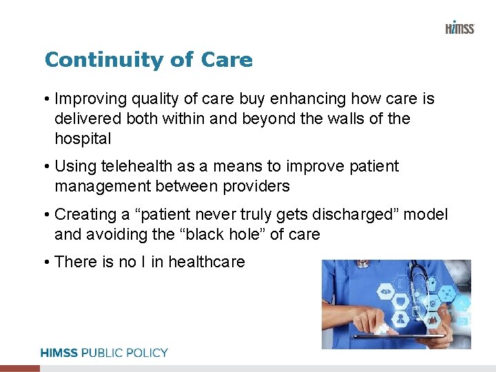 Continuity of Care • Improving quality of care buy enhancing how care is delivered