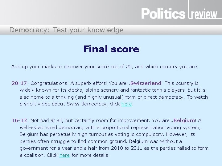 Democracy: Test your knowledge Final score Add up your marks to discover your score