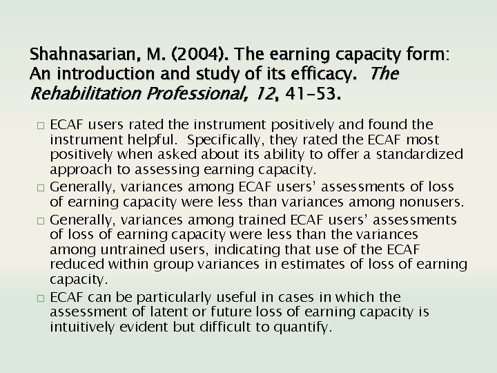 Shahnasarian, M. (2004). The earning capacity form: An introduction and study of its efficacy.