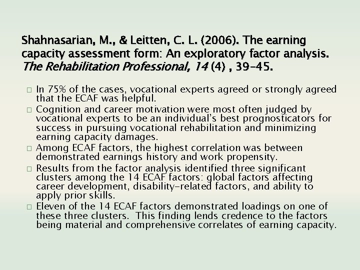 Shahnasarian, M. , & Leitten, C. L. (2006). The earning capacity assessment form: An