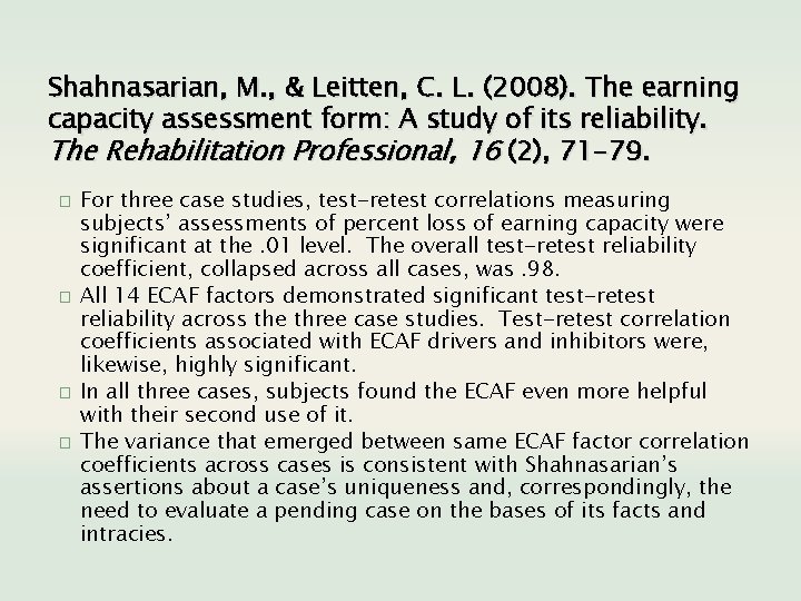 Shahnasarian, M. , & Leitten, C. L. (2008). The earning capacity assessment form: A