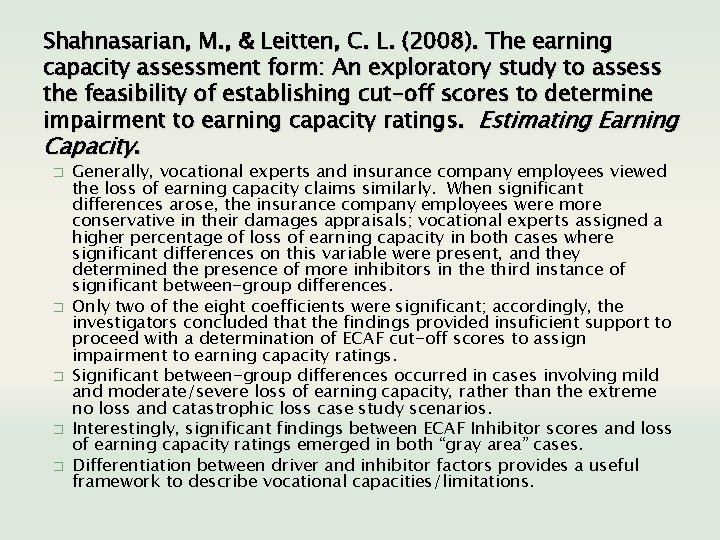Shahnasarian, M. , & Leitten, C. L. (2008). The earning capacity assessment form: An