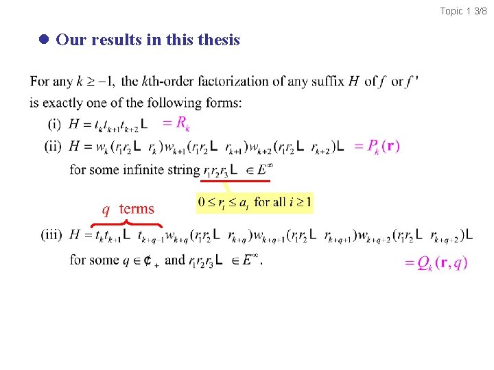 Topic 1 3/8 l Our results in this thesis 