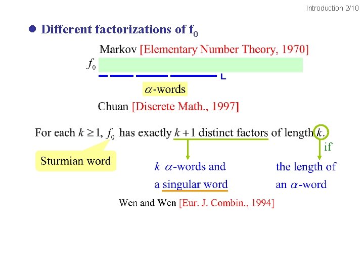 Introduction 2/10 l Different factorizations of f 0 