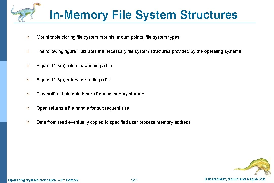 In-Memory File System Structures n Mount table storing file system mounts, mount points, file In-Memory File System Structures n Mount table storing file system mounts, mount points, file