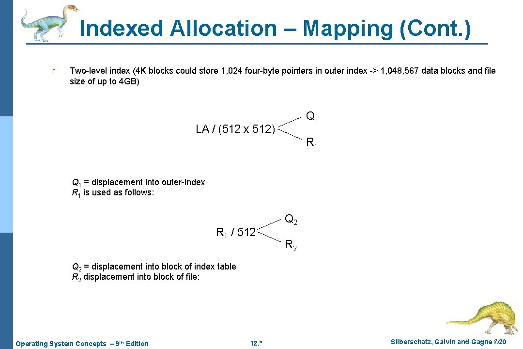 Indexed Allocation – Mapping (Cont. ) n Two-level index (4 K blocks could store Indexed Allocation – Mapping (Cont. ) n Two-level index (4 K blocks could store