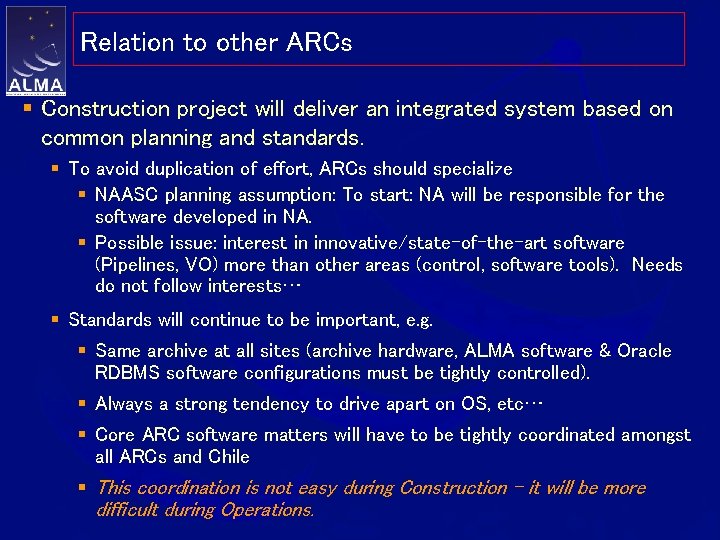 Relation to other ARCs § Construction project will deliver an integrated system based on