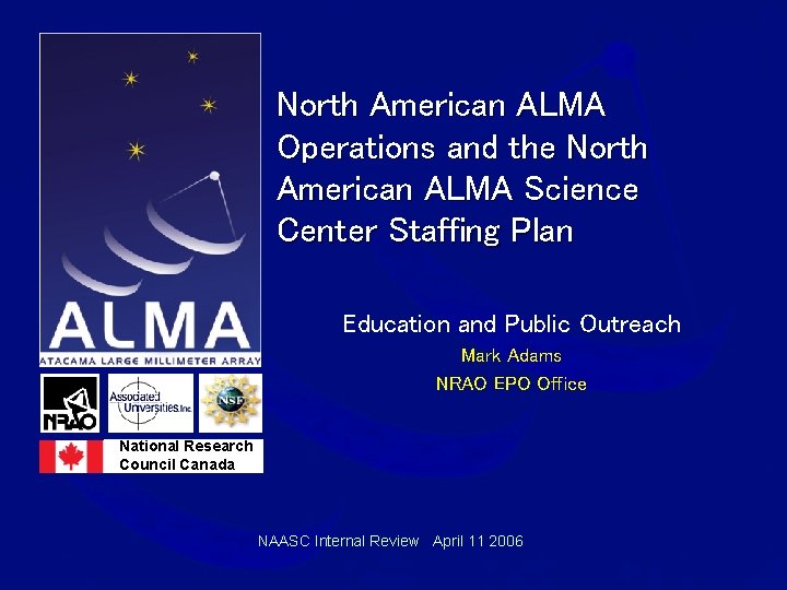 North American ALMA Operations and the North American ALMA Science Center Staffing Plan Education