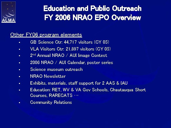 Education and Public Outreach FY 2006 NRAO EPO Overview Other FY 06 program elements