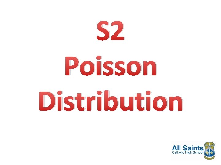 S 2 Poisson Distribution 
