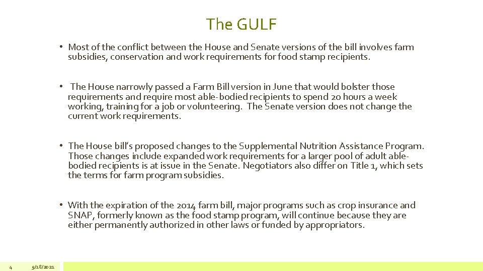 The GULF • Most of the conflict between the House and Senate versions of