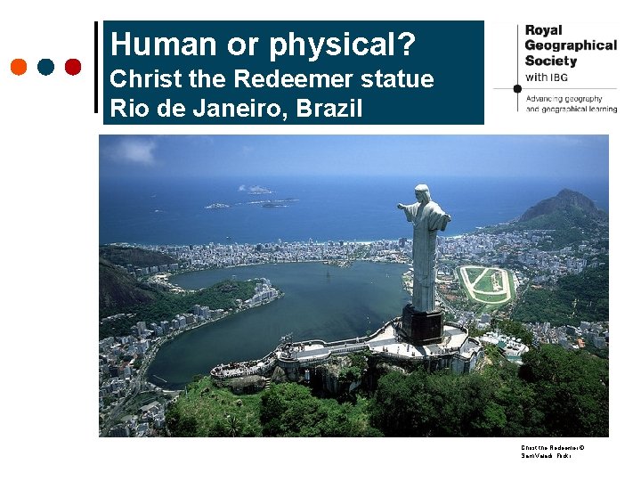 Human or physical? Christ the Redeemer statue Rio de Janeiro, Brazil Christ the Redeemer