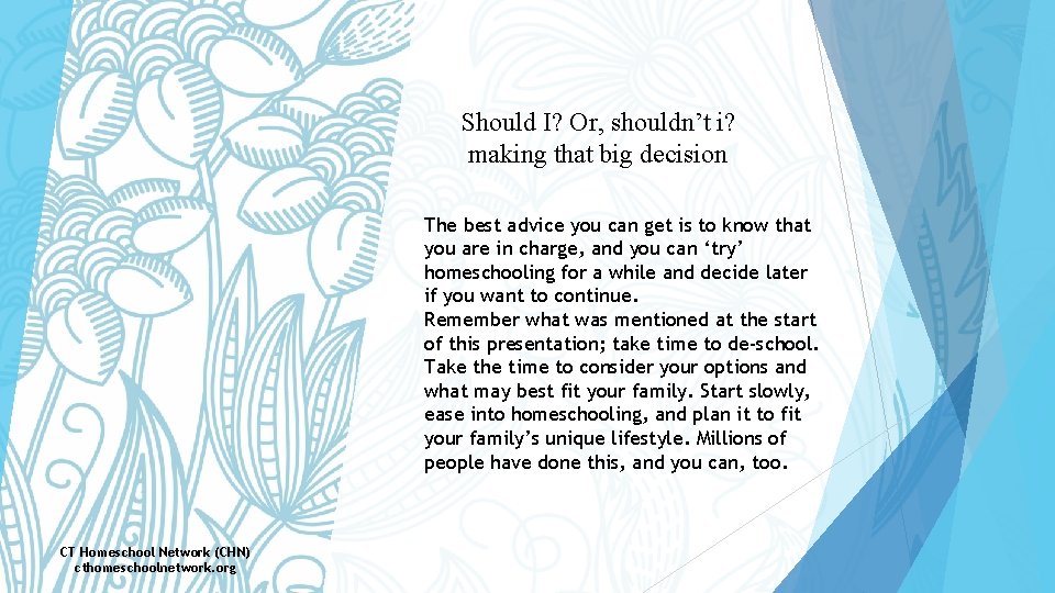 Should I? Or, shouldn’t i? making that big decision The best advice you can